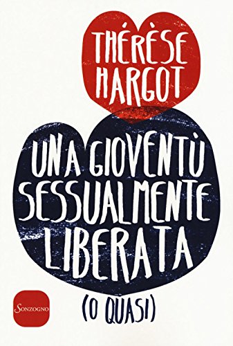 Una gioventù sessualmente liberata (o quasi) von Sonzogno