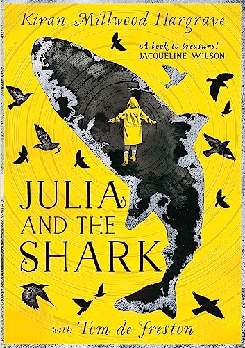 Julia and the Shark: An enthralling, uplifting adventure story from the creators of LEILA AND THE BLUE FOX