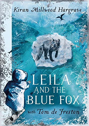 Leila and the Blue Fox: Winner of the Wainwright Children’s Prize 2023