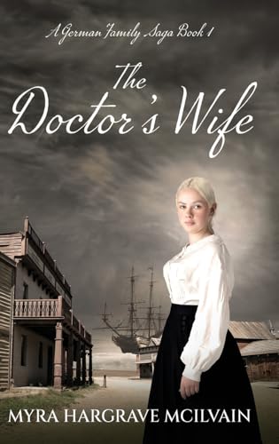 The Doctor's Wife (A German Family Saga, Band 1) von Next Chapter
