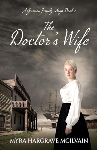 The Doctor's Wife (A German Family Saga, Band 1) von Next Chapter