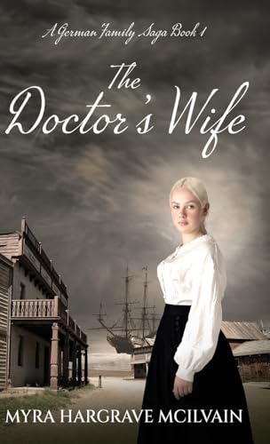 The Doctor's Wife (A German Family Saga, Band 1) von Next Chapter