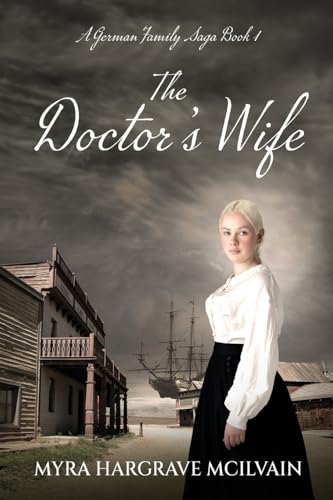 The Doctor's Wife (A German Family Saga, Band 1) von Next Chapter