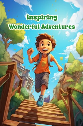 Inspiring Wonderful Adventures: 5 Minute Short Stories for Young Readers von Blurb