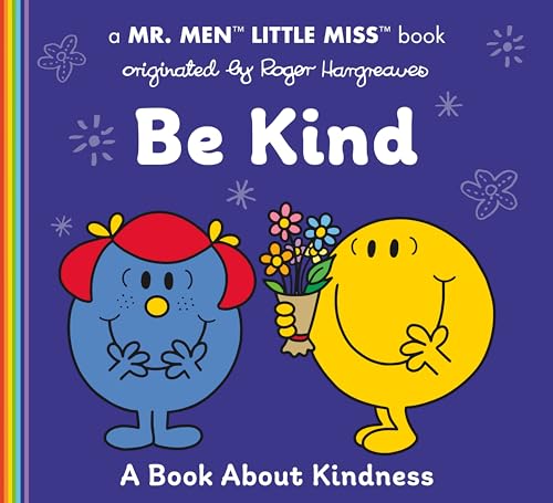 Be Kind: A Book About Kindness (Mr. Men and Little Miss) von Grosset & Dunlap