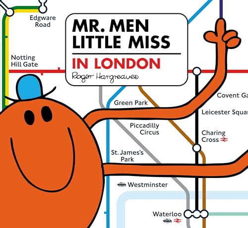 Mr. Men in London: The Perfect Children’s Picture Book for a Trip to London (Mr. Men and Little Miss Picture Books)