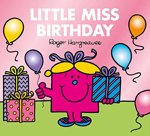 Little Miss Birthday: The Brilliantly Funny Classic Children’s illustrated Series (Mr. Men & Little Miss Celebrations)