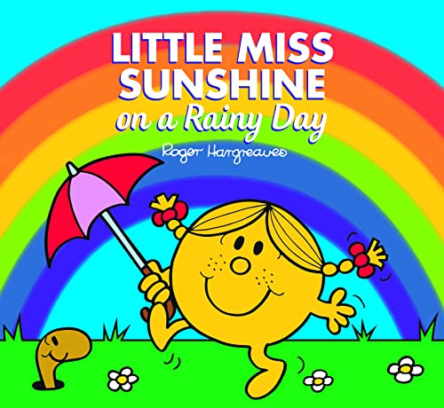 Little Miss Sunshine on a Rainy Day: A joyful new illustrated children’s book about emotions from the brilliantly funny Classic Series