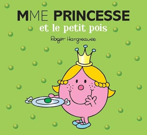 Madame Princesse et le Petit Pois