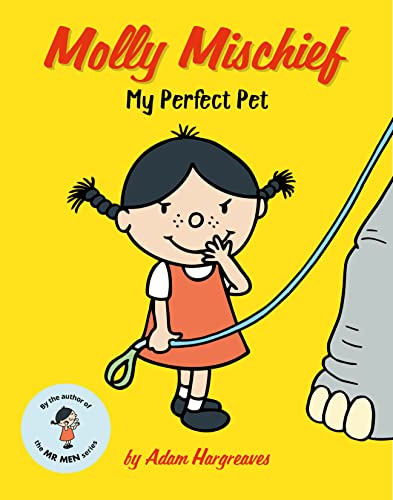 Molly Mischief: My Perfect Pet Molly Mischief: My Perfect Pet