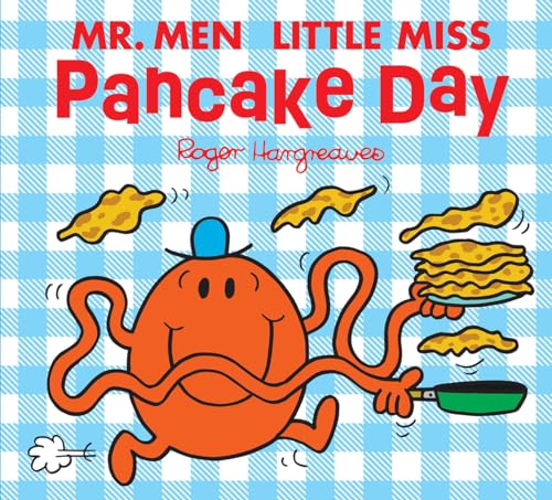 Mr Men Little Miss Pancake Day: The perfect illustrated children’s book to celebrate Pancake Day! (Mr. Men & Little Miss Celebrations) von Farshore