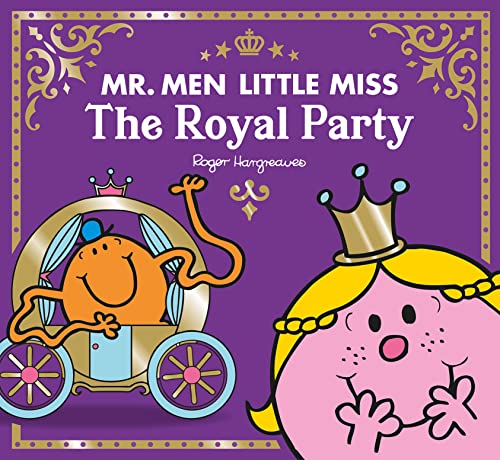 Mr Men Little Miss The Royal Party: The Perfect Children’s Celebration Gift for the Queen’s Platinum Jubilee 2022 (Mr. Men and Little Miss Celebrations) von Farshore