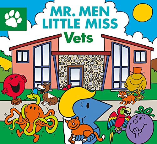Mr Men Little Miss Vets: The Perfect Children’s Illustrated Book for those who Love Animals! (Mr. Men and Little Miss Picture Books)