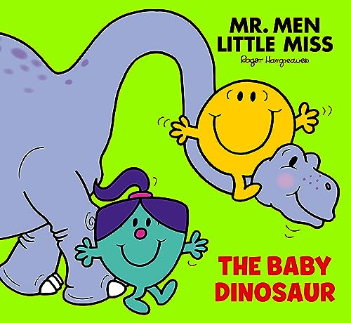 Mr Men Little Miss: The Baby Dinosaur: A brilliantly funny new story from the classic illustrated children’s series (Mr. Men and Little Miss Picture Books) von Farshore