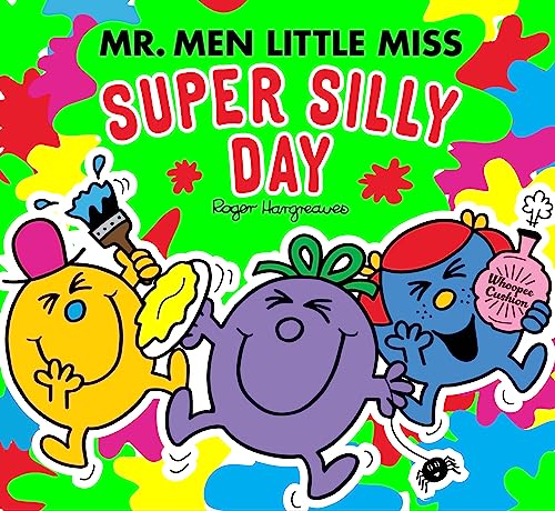 Mr Men Little Miss: The Super Silly Day: A super funny illustrated children’s book, perfect for lovers of pranks and jokes (Mr. Men and Little Miss Picture Books)