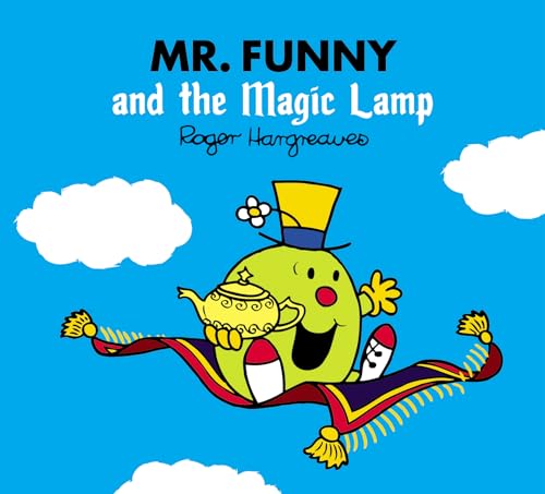 Mr. Funny and the Magic Lamp: A funny children's book adaptation of the classic fairy tale story (Mr. Men & Little Miss Magic)