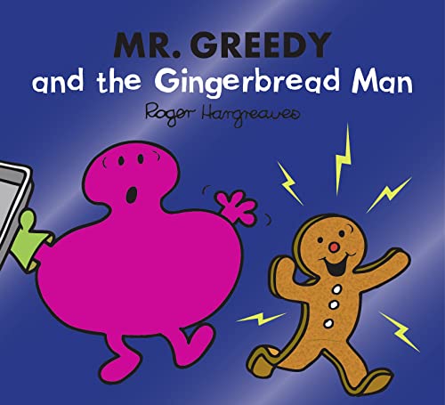 Mr. Greedy and the Gingerbread Man: A funny children's book adaptation of the classic nursery rhyme story (Mr. Men & Little Miss Magic)