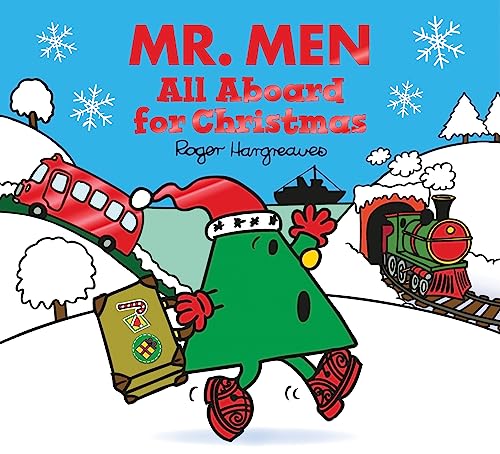 Mr. Men All Aboard for Christmas: The Perfect Christmas Stocking Filler Gift for Young Children (Mr. Men & Little Miss Celebrations)