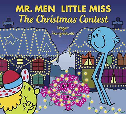 Mr. Men Little Miss The Christmas Contest: The Perfect Christmas Stocking Filler Gift for Young Children