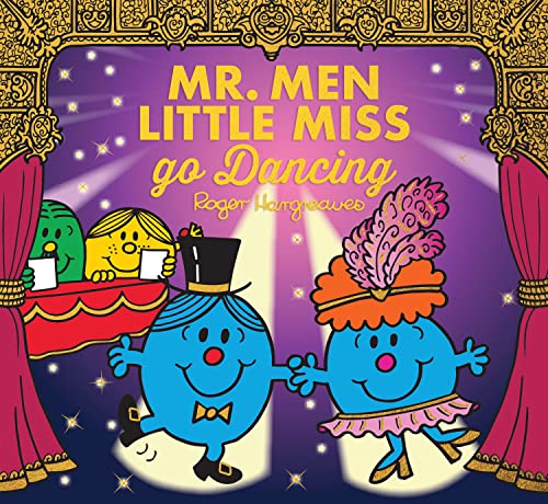 Mr. Men Little Miss go Dancing: A Brilliantly Funny Book about being the Star of the Show (Mr. Men & Little Miss Celebrations) von Farshore