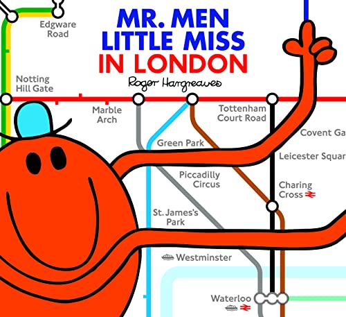 Mr. Men Little Miss in London: The Perfect Children’s Book for a Trip to London (Mr. Men & Little Miss Everyday)