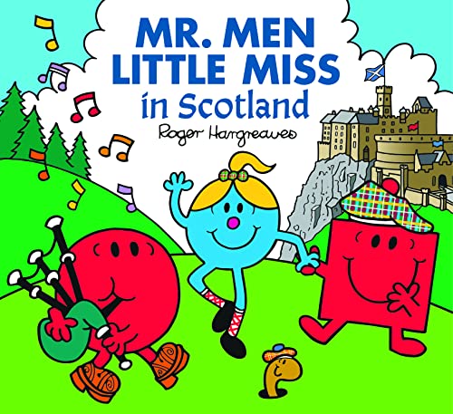 Mr. Men Little Miss in Scotland: The Perfect Children’s Book for a Trip to Scotland and to celebrate Burns Night (Mr. Men & Little Miss Celebrations)