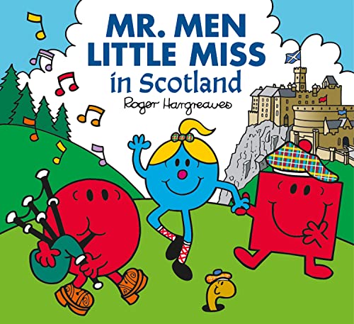 Mr. Men Little Miss in Scotland: The Perfect Children’s Book for a Trip to Scotland and to celebrate Burns Night (Mr. Men & Little Miss Celebrations)