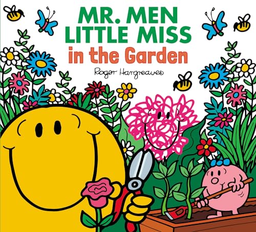 Mr. Men Little Miss in the Garden: Dig, Plant and Grow! Enjoy Time in Nature in this Funny Illustrated Book for Children (Mr. Men & Little Miss Everyday) von Farshore