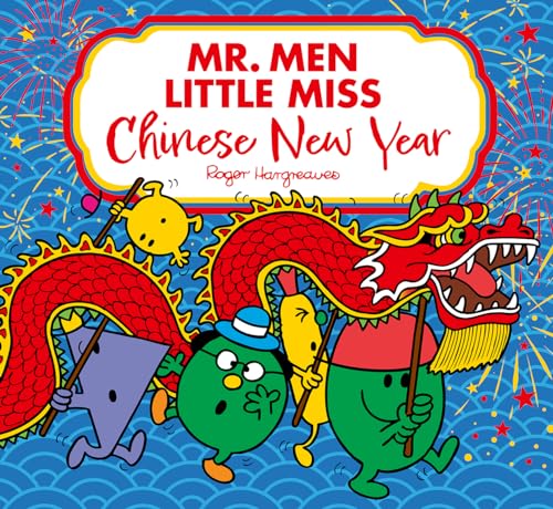 Mr. Men Little Miss: Chinese New Year: A fun-filled Children’s Illustrated Book Perfect for Celebrating the Year of the Dragon von Farshore