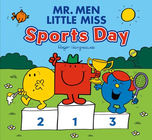 Mr. Men Little Miss: Sports Day: A fun-filled illustrated children’s book perfect for celebrating the 2024 Summer Olympics! (Mr. Men & Little Miss Celebrations) von Farshore