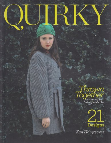 Quirky: Thrown Together Again