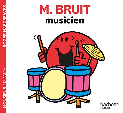 Collection Monsieur Madame (Mr Men & Little Miss): M. Bruit musicien von Hachette