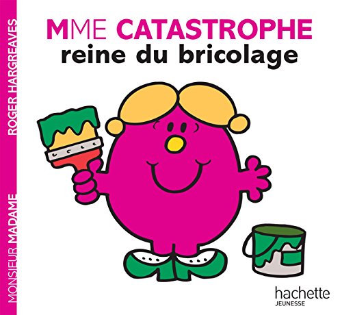 Collection Monsieur Madame (Mr Men & Little Miss): Madame Catastrophe, Reine Du Bricolage