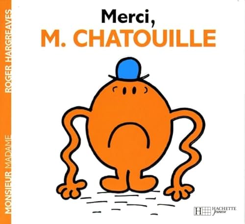 Collection Monsieur Madame (Mr Men & Little Miss): Merci, Monsieur Chatouille !
