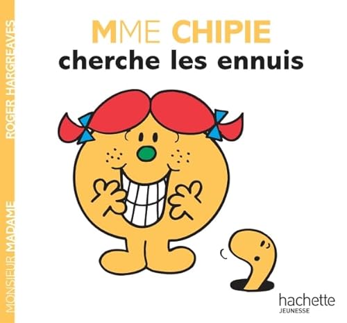 Collection Monsieur Madame (Mr Men & Little Miss): Mme Chipie cherche les ennuis von HACHETTE JEUN.