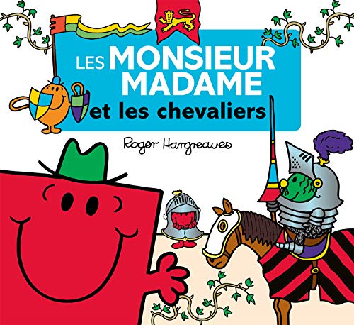 Les Monsieur Madame - Les Monsieur Madame et les chevaliers Les Monsieur Madame - Les Monsieur Madame et les chevaliers