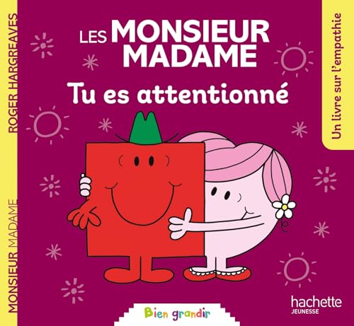 Les Monsieur Madame - Tu es attentionné: Collection Bien grandir Les Monsieur Madame - Tu es attentionné: Collection Bien grandir von HACHETTE JEUN.