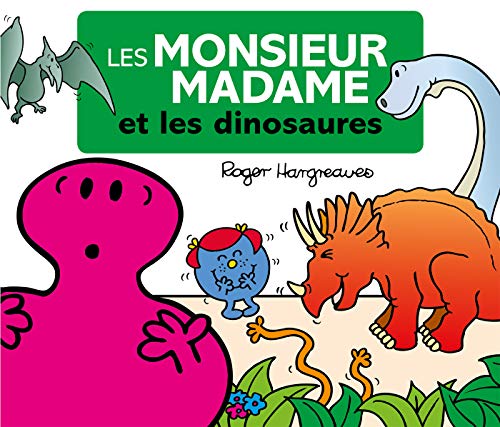 Les Monsieur Madame à travers les âges - Les dinosaures Les Monsieur Madame à travers les âges - Les dinosaures
