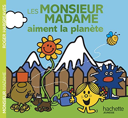 Les Monsieur Madame aiment la planète Les Monsieur Madame aiment la planète von HACHETTE JEUN.