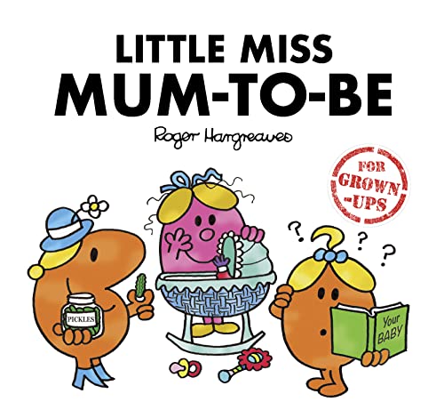 Little Miss Mum-to-Be (Mr. Men for Grown-ups)