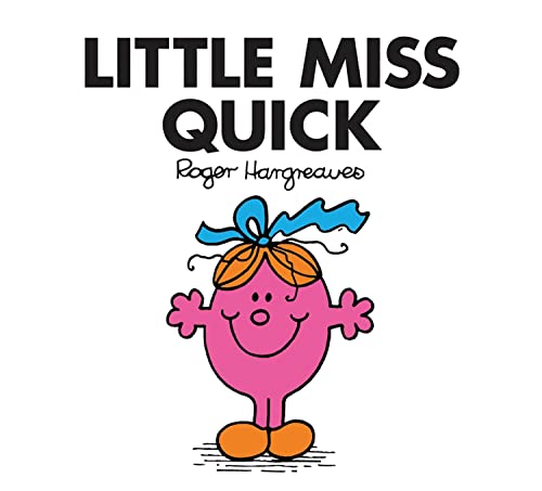 Little Miss Quick: The Brilliantly Funny Classic Children’s illustrated Series (Little Miss Classic Library)