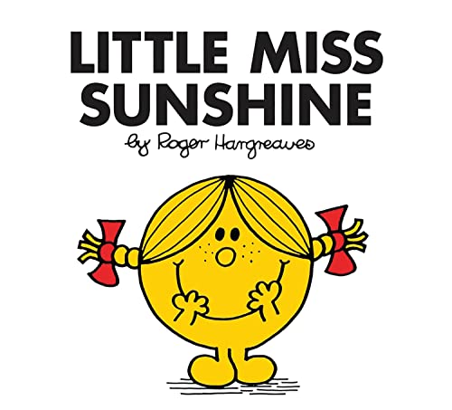 Little Miss Sunshine: The Brilliantly Funny Classic Children’s illustrated Series (Little Miss Classic Library)