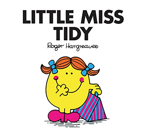 Little Miss Tidy: The Brilliantly Funny Classic Children’s illustrated Series (Little Miss Classic Library)