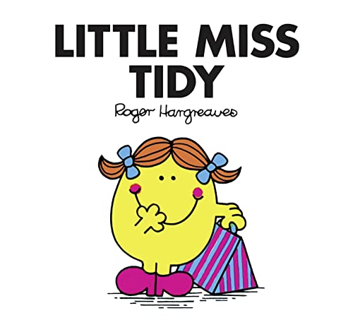 Little Miss Tidy: The Brilliantly Funny Classic Children’s illustrated Series (Little Miss Classic Library)