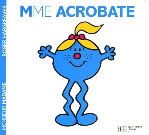 Madame Acrobate: Mme Acrobate von Hachette