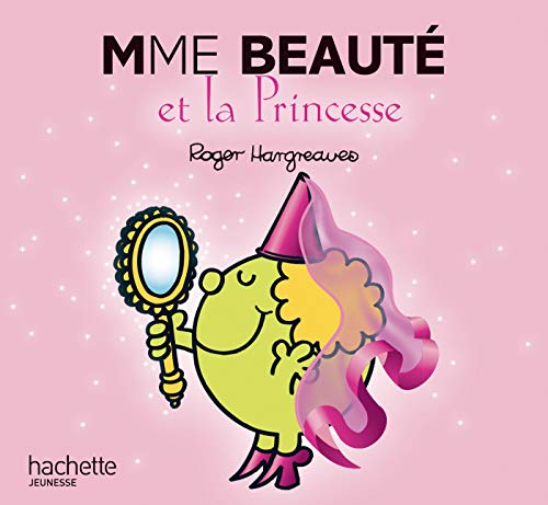 Madame Beaute Et La Princesse Madame Beaute Et La Princesse von Hachette