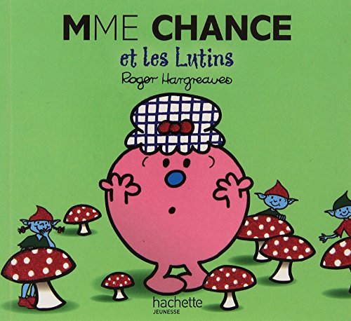 Madame Chance Et Les Lutins: Mme Chance et les lutins (Monsieur Madame)