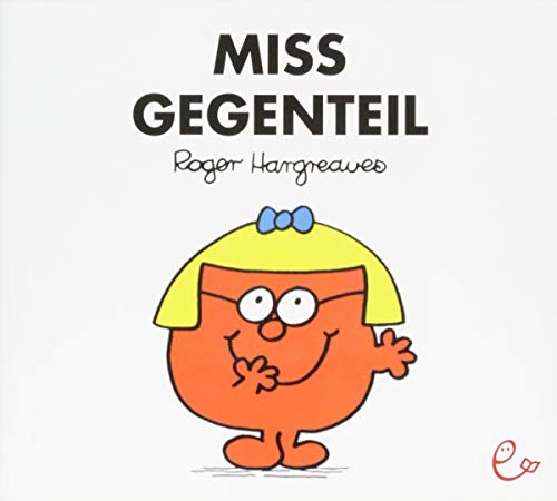Miss Gegenteil (Mr. Men und Little Miss)