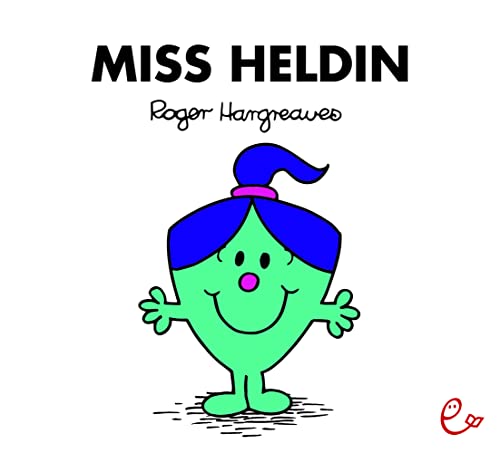 Miss Heldin (Mr. Men und Little Miss) von Rieder, Susanna