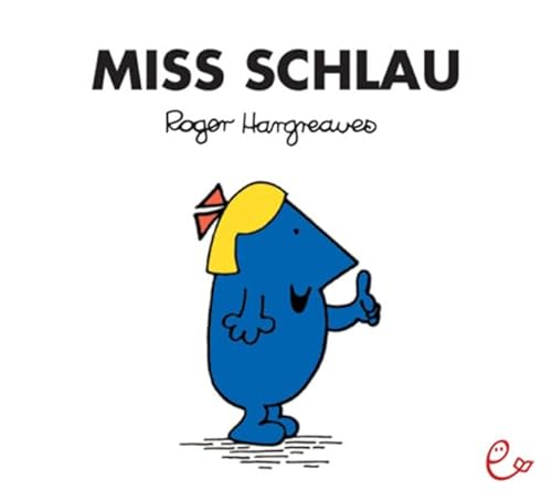 Miss Schlau Miss Schlau